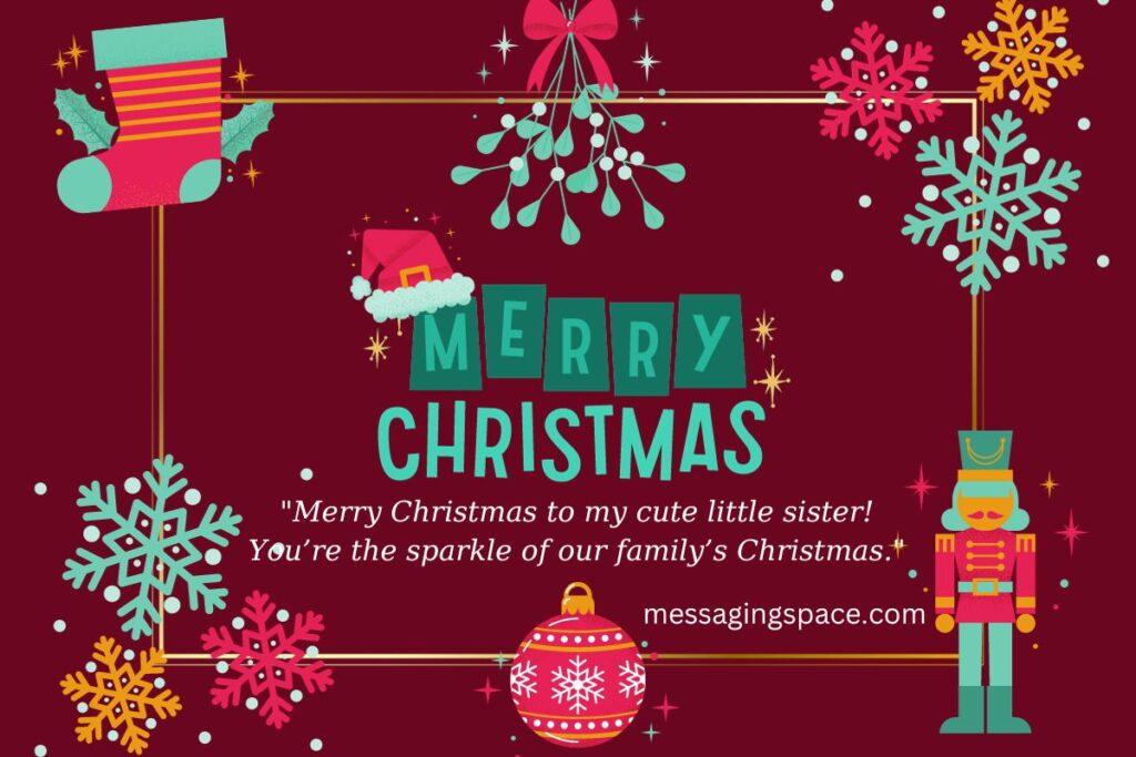 Cute Merry Christmas Text Wishes for Younger Sister