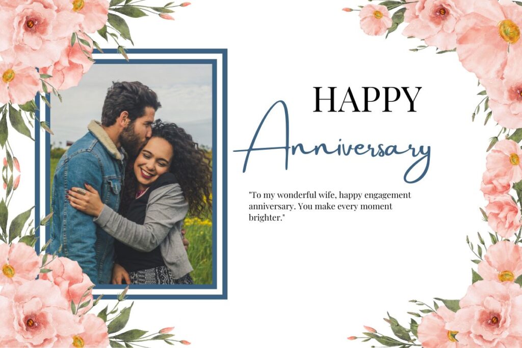 Engagement Anniversary Wishes To Wife
