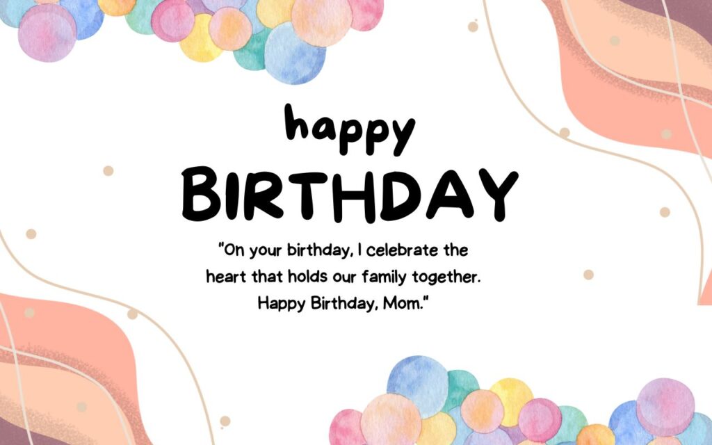 Happy Birthday Quotes For Mother