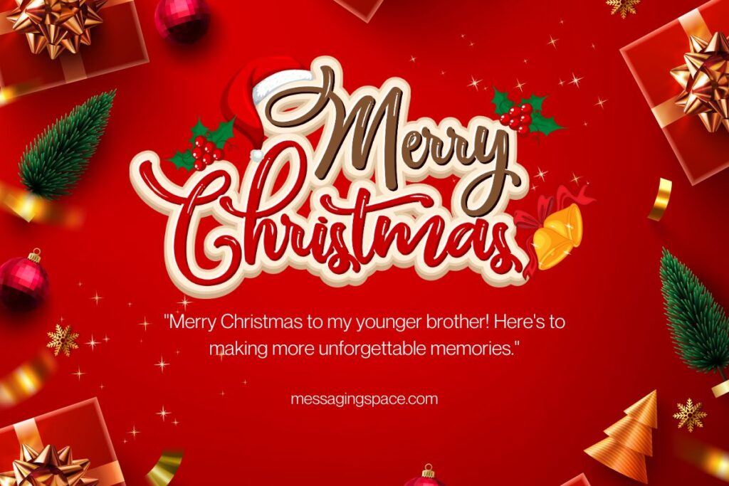 Merry Christmas Greetings for Younger Brother