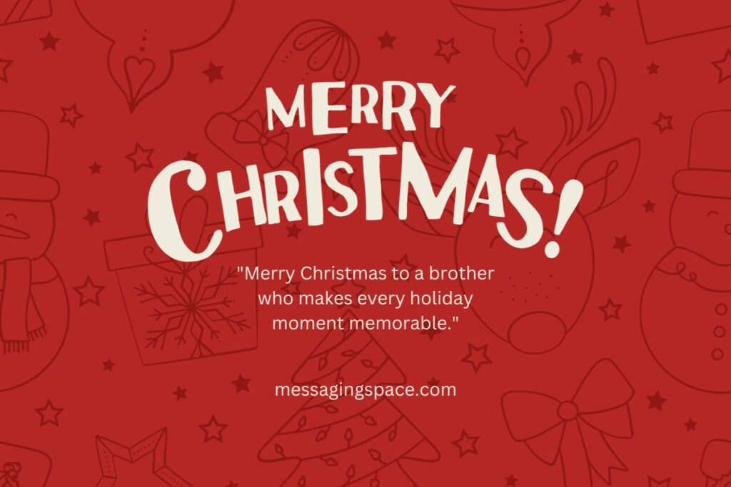 Merry Christmas Quotes For Brother