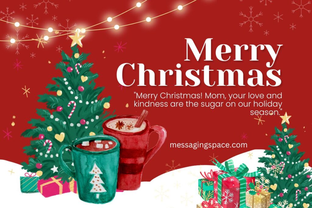 Sweet Christmas Text Wishes For Mom