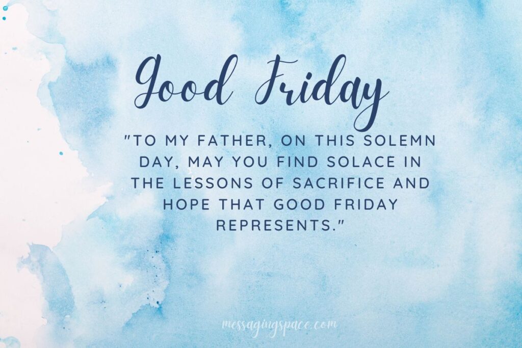 Good Friday Wishes For Father