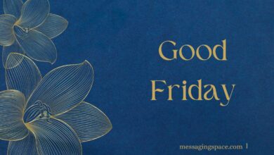 Good Friday Quotes & Greetings for Him to Inspire Strength