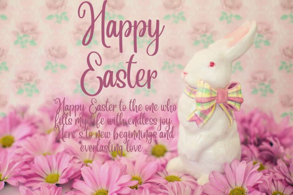 Happy Easter Quotes For Lover