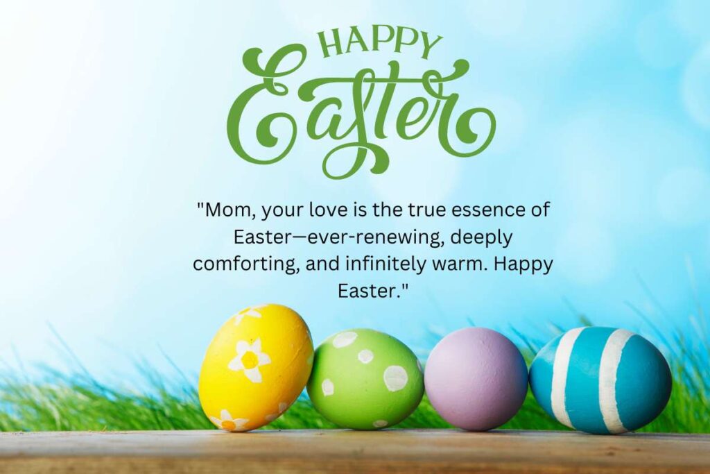 Meaningful Easter Text Quotes For Mother
